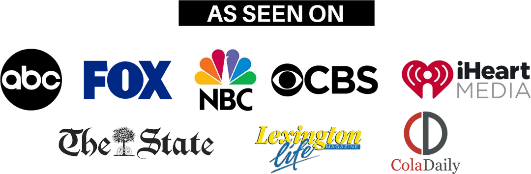 As seen on ABC, FOX, NBC, CBS, iHeart Media, The State, Lexington Life, Cola Daily